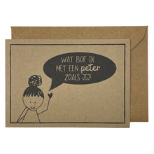 Afbeelding in Gallery-weergave laden, Wat bof ik met een peter zoals jij!