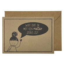 Afbeelding in Gallery-weergave laden, Wat bof ik met een meter zoals jij!