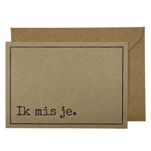 Afbeelding in Gallery-weergave laden, Ik mis je.