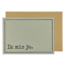 Afbeelding in Gallery-weergave laden, Ik mis je.