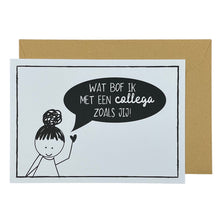 Afbeelding in Gallery-weergave laden, Wat bof ik met een collega zoals jij!