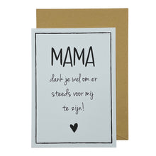 Afbeelding in Gallery-weergave laden, Mama, dank je om er steeds voor mij te zijn!