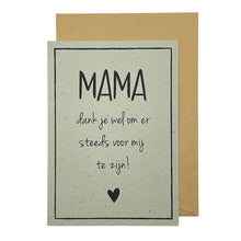Afbeelding in Gallery-weergave laden, Mama, dank je om er steeds voor mij te zijn!