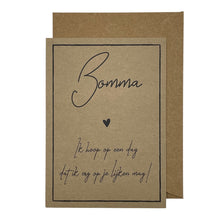 Afbeelding in Gallery-weergave laden, Bomma, ik hoop op een dag dat ik op je lijken mag!