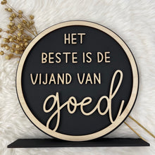 Afbeelding in Gallery-weergave laden, Het beste is de vijand van goed - 19cm