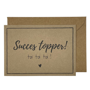 Succes topper! Toi toi toi!