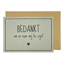 Afbeelding in Gallery-weergave laden, Bedankt om er voor mij te zijn!
