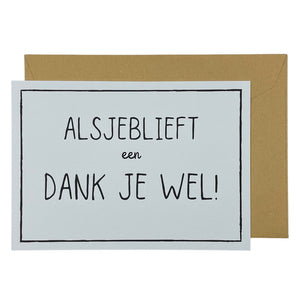 Alsjeblieft een dank je wel