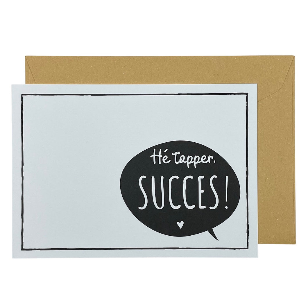 Hé topper, succes!