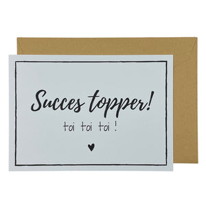 Succes topper! Toi toi toi!