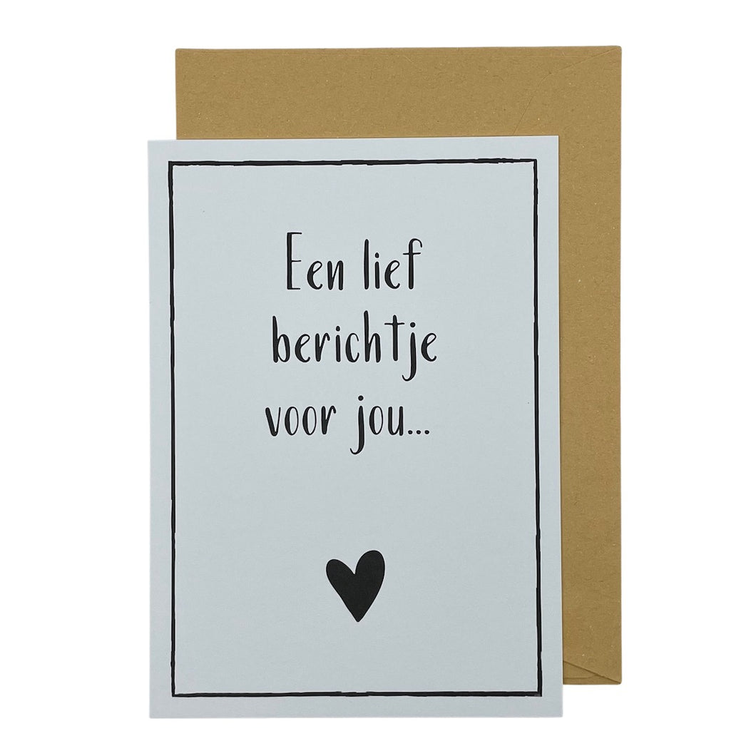 Een lief berichtje voor jou...