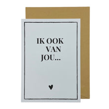 Afbeelding in Gallery-weergave laden, Ik ook van jou...
