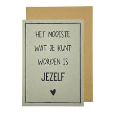 Afbeelding in Gallery-weergave laden, Het mooiste wat je kunt worden is jezelf

