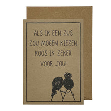 Afbeelding in Gallery-weergave laden, Als ik een zus zou mogen kiezen koos ik zeker voor jou!
