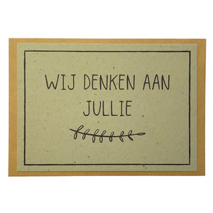 Wij denken aan jullie